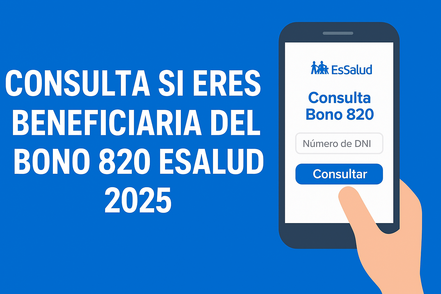 Bono 820 EsSalud 2025: Cómo consultar si eres beneficiaria usando tu DNI